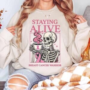Staying Alive Breast Cancer Warrior Support Pinks Sweatshirt